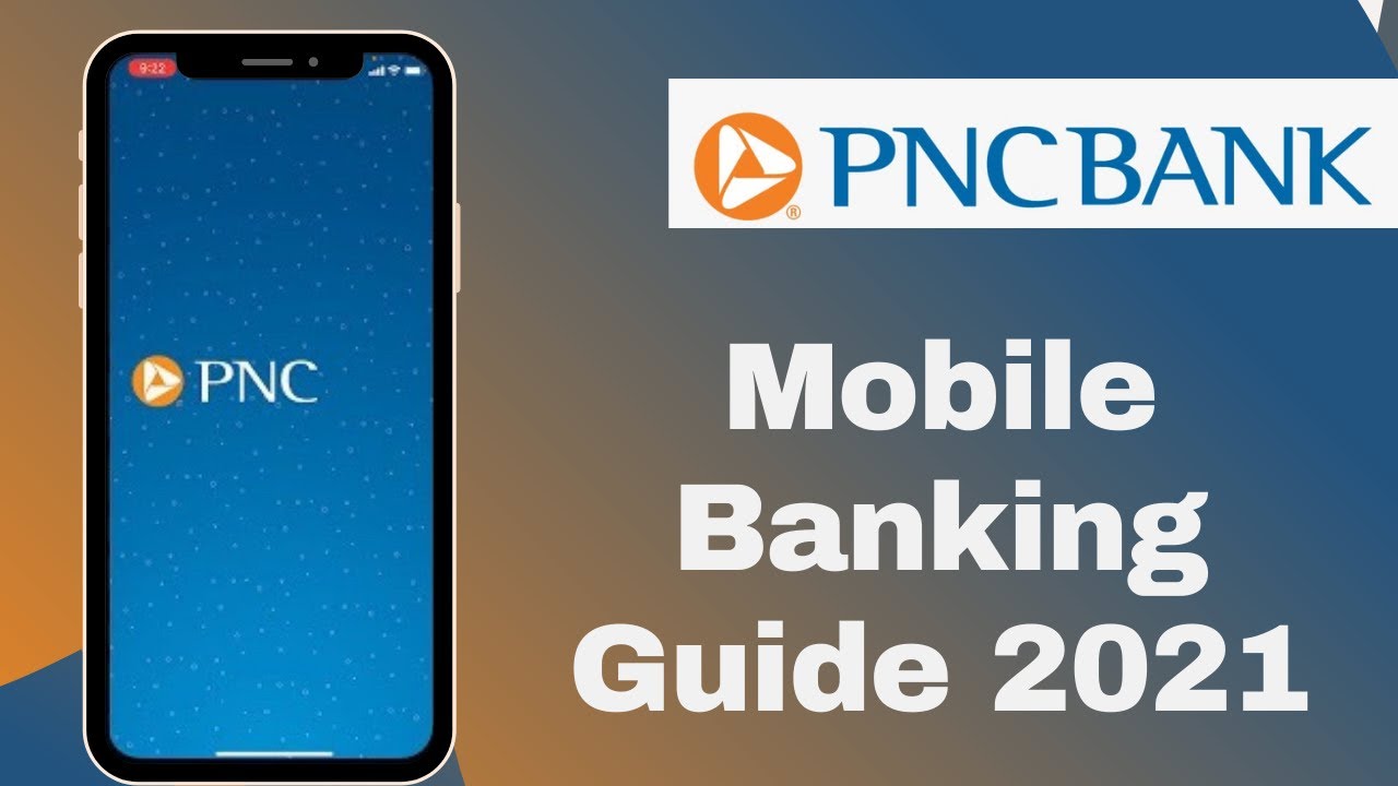 PNC Bank Mobile Banking Guide | PNC Bank Online Guide | 2021