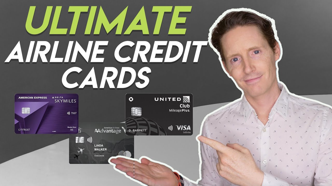 The Ultimate Airline Credit Cards for 2023 – Which One is Best?