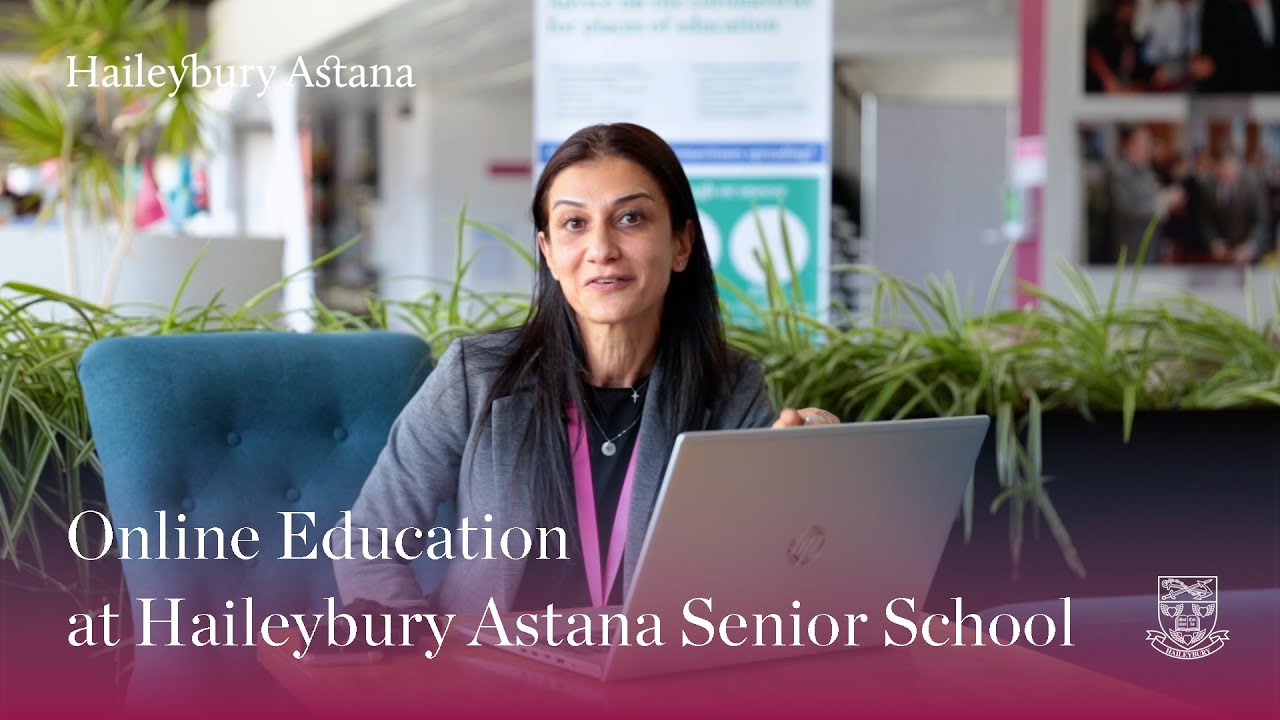 Online Education at Haileybury Astana Senior School – Inna Hakobyan