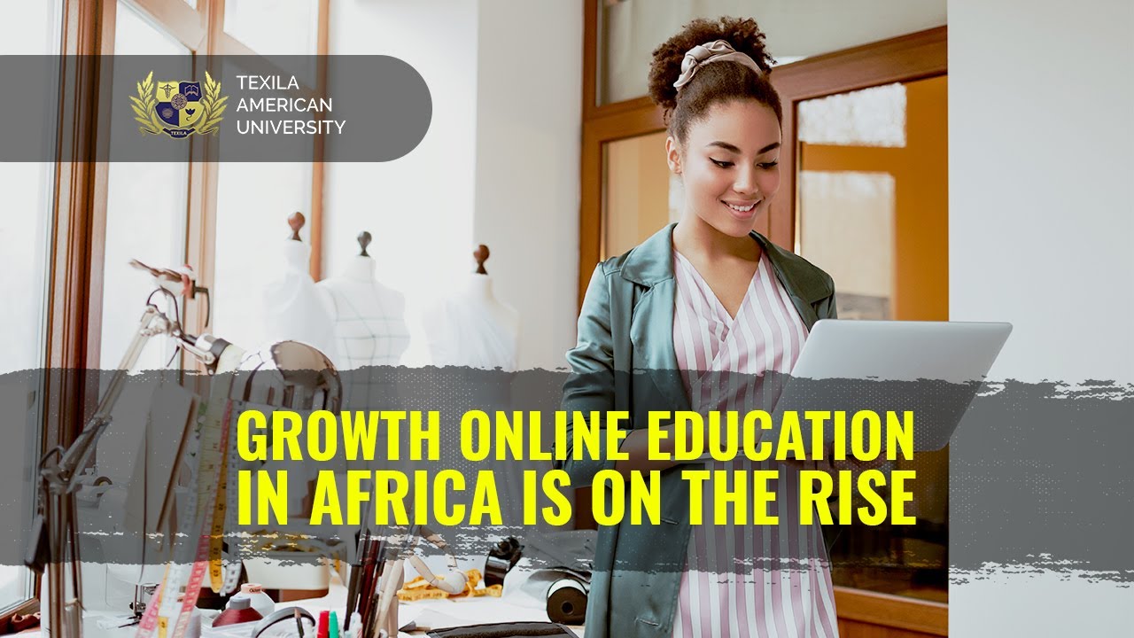 Growth of Online Education in Africa is on the Rise | TAU Zambia