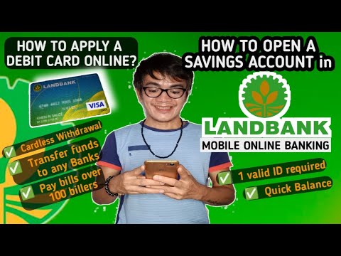 HOW TO OPEN SAVINGS ACCOUNT IN LAND BANK MOBILE ONLINE BANKING? | HOW TO APPLY A DEBIT CARD?