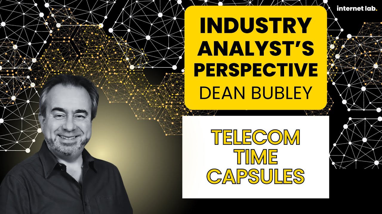 internet lab | Telecoms Time Capsules: Dean Bubley (Disruptive Analysis)