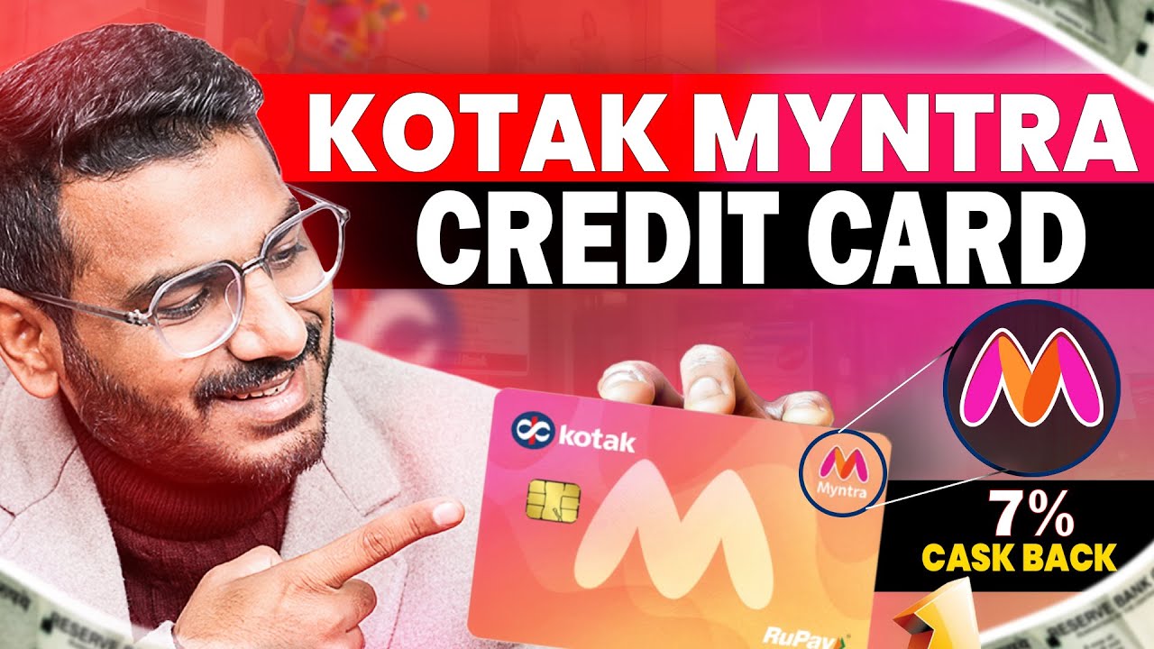 Kotak Myntra Credit Card – 7.5% Cashback