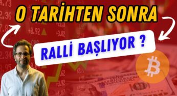 O TARİHTEN SONRA RALLİ BAŞLIYOR!! NE YAPMALI?